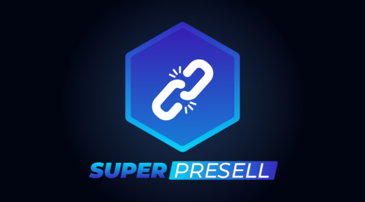 Super Presell: A Ferramenta Que Vai Aumentar Suas Vendas com Páginas de Presell Eficientes